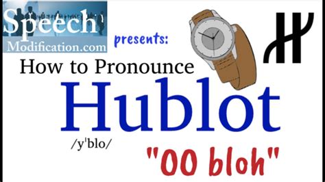 hublot произношение|How to pronounce hublot .